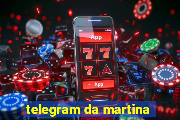 telegram da martina